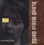 SUZANNE VEGA / BLOOD MAKES NOISE