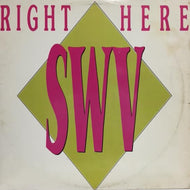 SWV / RIGHT HERE