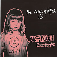 SECRET GOLDFISH / VENUS BONDING