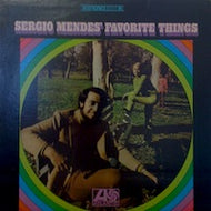 SERGIO MENDES / SERGIO MENDES'S FAVORITE THINGS