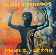 SUBTERRANEANS / TAURUS WOMAN / NIGHT IN TUNISIA