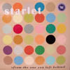 STARLET / FROM THE ONE YOU LEFT BEHIND