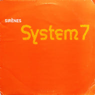 SYSTEM 7 / SIRENES