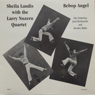 SHEILA LANDIS WITH THE LARRY NOZERO QUARTET / BEBOP ANGEL