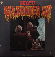 SNAFU / ALL FUNKED UP