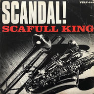 SCAFULL KING / SCANDAL!