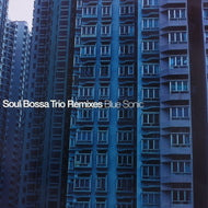 SOUL BOSSA TRIO / BLUE SONIC