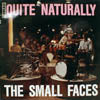 SMALL FACES / QUITE NATURALLY