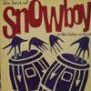 SNOWBOY / THE BEST OF