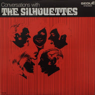 SILHOUETTES / CONVERSATION WITH SILHOUETTES