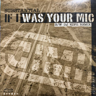SUBSTANTIAL / If I Was Your Mic (DJ Kiyo Remix)