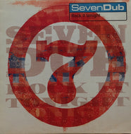 SEVEN DUB / ROCK IT TONIGHT
