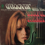 SOULFUL STRINGS / GROOVIN' WITH THE SOULFUL STRINGS