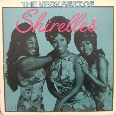SHIRELLES / THE VERY BEST OF THE SHIRELLES