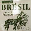 SERTAO & FAVELAS / BRASIL