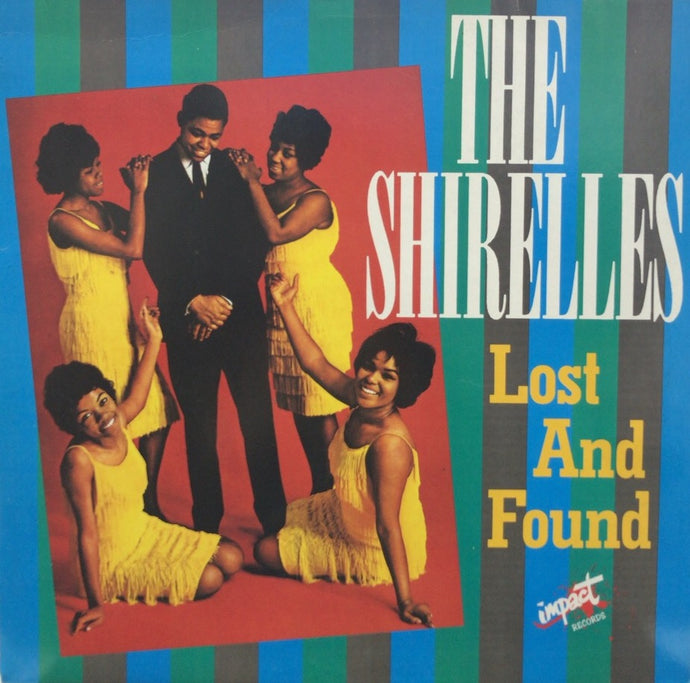 SHIRELLES / LOST AND FOUND