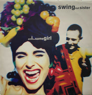 SWING OUT SISTER / AM I THE SAME GIRL