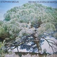 STEPHAN MICUS / BEHIND ELEVEN DESERTS