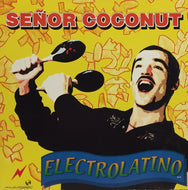 SENOR COCONUT / ELECTROLATINO
