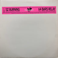 SHAKKAZOMBIE / SZ BURNING / 64 BARS RELAY