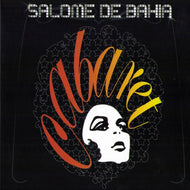 SALOME DE BAHIA / CABARET