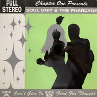 SOUL UNIT & THE PHARCYDE / Can't Give In / Food For Thought