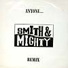 SMITH & MIGHTY / ANYONE...REMIX
