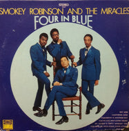 SMOKEY ROBINSON & THE MIRACLES / FOUR IN BLUE