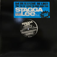 STAGGA LEE / Roll Wit M.V.P. (We Be Like! The ''La La'' Song) 