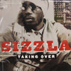 SIZZLA / TAKING OVER