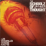 SCHOOLZ OF THOUGHT / WORLD WIDE MC'S