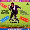 SON OF BAZERK / BAZERK BAZERK BAZERK