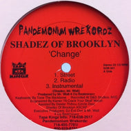 SHADEZ OF BROOKLYN / CHANGE