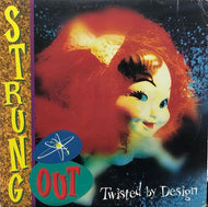 STRUNG OUT / TWISTED BY DESIGN