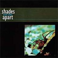 SHADES APART / SEEING THINGS
