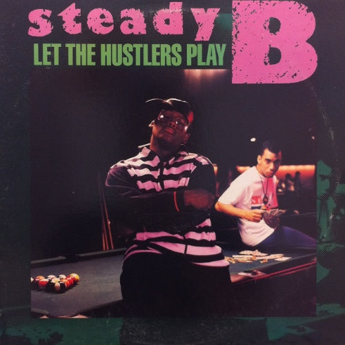 STEADY B / LET THE HUSTLERS PLAY