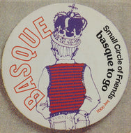 SMALL CIRCLE OF FRIENDS / BASQUE TO GO