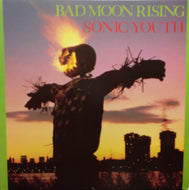 SONIC YOUTH / BAD MOON RISING