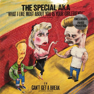 SPECIAL A.K.A. / WHAT I LIKE MOST ABOUT YOU IS YOUR GIRLFRIEND!