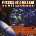 SCOTT GROOVES / PIECES OF A DREAM