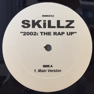 SKILLZ / PHARAOHE MONCH / 2002：THE RAP UP / GHETTO WORLD