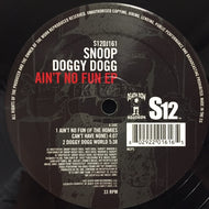 SNOOP DOGGY DOGG / AIN'T NO FUN EP
