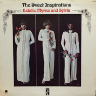 SWEET INSPIRATIONS / ESTELLE, MYRNA & SYLVIA
