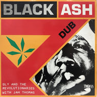 SLY AND THE REVOLUTIONARIES / BLACK ASH DUB