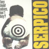 SERPICO / THEY SHOOT BABIES, DON'T THEY?
