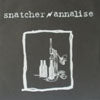 SNATCHER / ANNALISE / SPLIT EP
