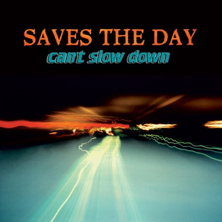 SAVES THE DAY / CAN'T SLOW DOWN – TICRO MARKET
