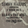 SIMON HARRIS feat. 3BOOM MC'S / BAD ON THE MIKE