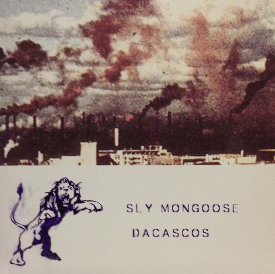 SLY MONGOOSE / DACASCOS – TICRO MARKET