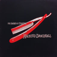 SABRES OF PARADISE / HAUNTED DANCEHALL